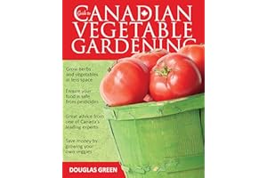 Guide to Canadian Vegetable Gardening (Vegetable Gardening Guides)