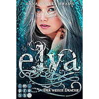 Elya 1: Der weiße Drache (German Edition) book cover Elya 1: Der weiße Drache (German Edition) book cover