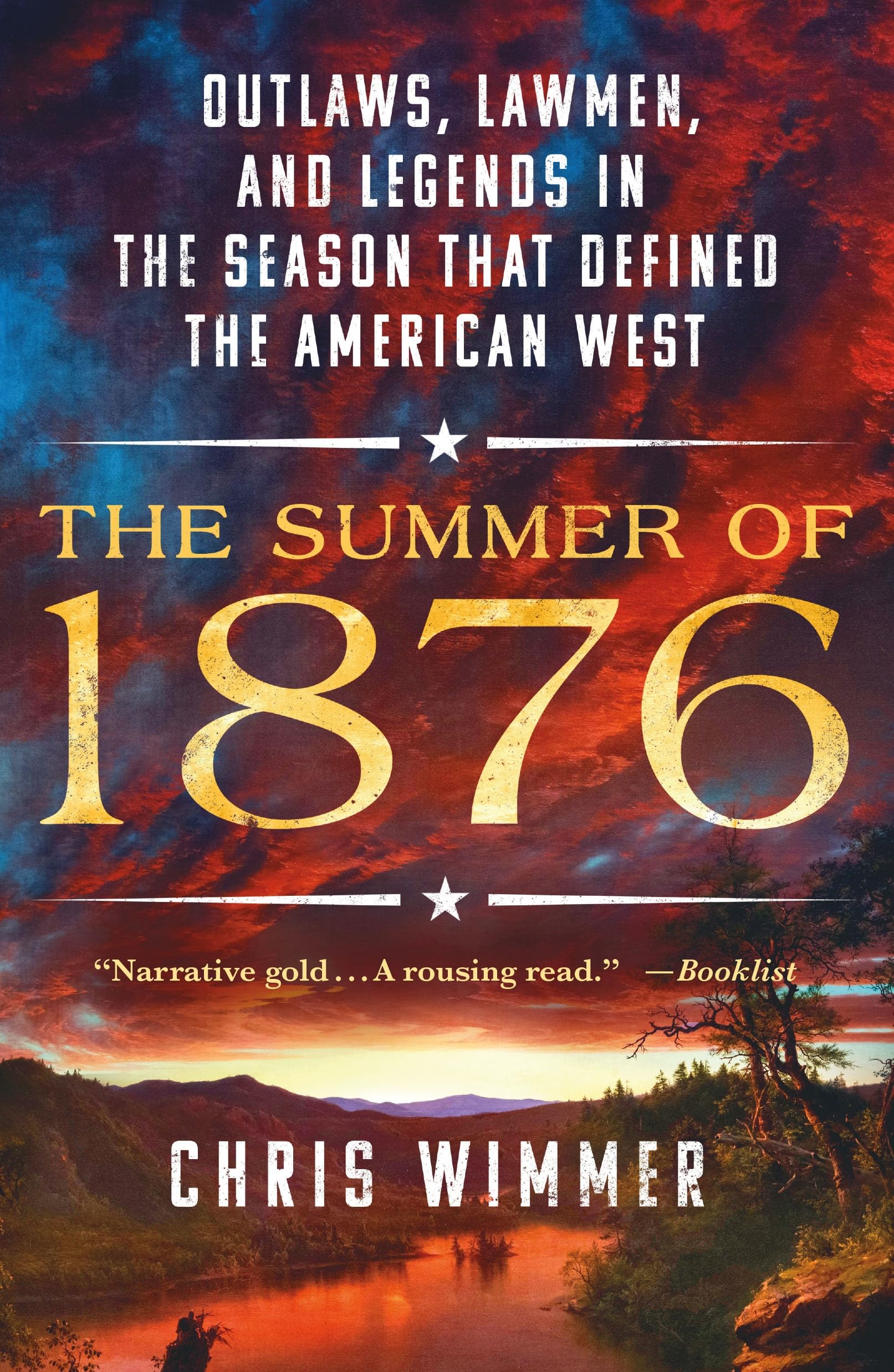 Photo 1 of The Summer of 1876: Outlaws, Lawmen, and Legends in the Season That Defined the American West BOOK