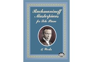 Rachmaninoff Masterpieces for Solo Piano: 17 Works