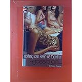 Nothing Can Keep Us Together