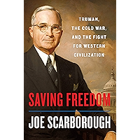 Saving Freedom: Truman, the Cold War, and the Fight for Western Civilization book cover Saving Freedom: Truman, the Cold War, and the Fight for Western Civilization book cover