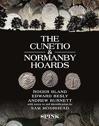 Download The Cunetio and Normanby Hoards: Roger Bland, Edward Besly and Andrew Burnett with notes to aid identification by Sam Moorhead PDF