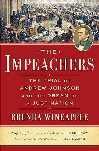 Download The Impeachers: The Trial of Andrew Johnson and the Dream of a Just Nation PDF