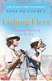 The Fishing Fleet: Husband-Hunting in the Raj (English Edition)
