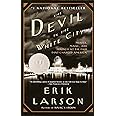 The Devil in the White City: Murder, Magic, and Madness at the Fair That Changed America