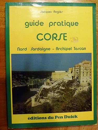 Download Guide pratique : Corse, Nord-Sardaigne, Archipel Toscan PDF