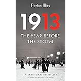 1913: The Year Before the Storm