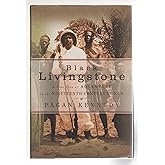 Black Livingstone: A True Tale of Adventure in the Nineteenth-Century Congo