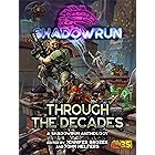 Shadowrun: Through the Decades: (A Shadowrun Anthology)