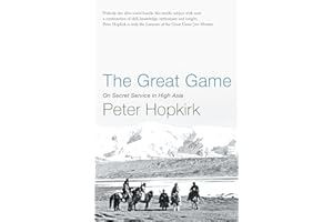 The Great Game: On Secret Service in High Asia