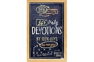 Teen to Teen: 365 Daily Devotions by Teen Guys for Teen Guys