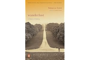 Wanderlust: A History of Walking