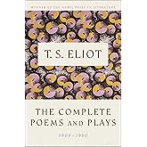 The Complete Poems and Plays: 1909-1950