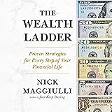 The Wealth Ladder: Proven Strategies for Every Step