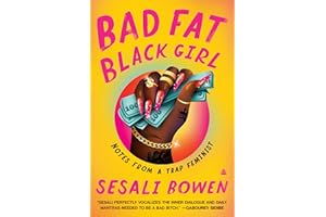 Bad Fat Black Girl: Notes from a Trap Feminist