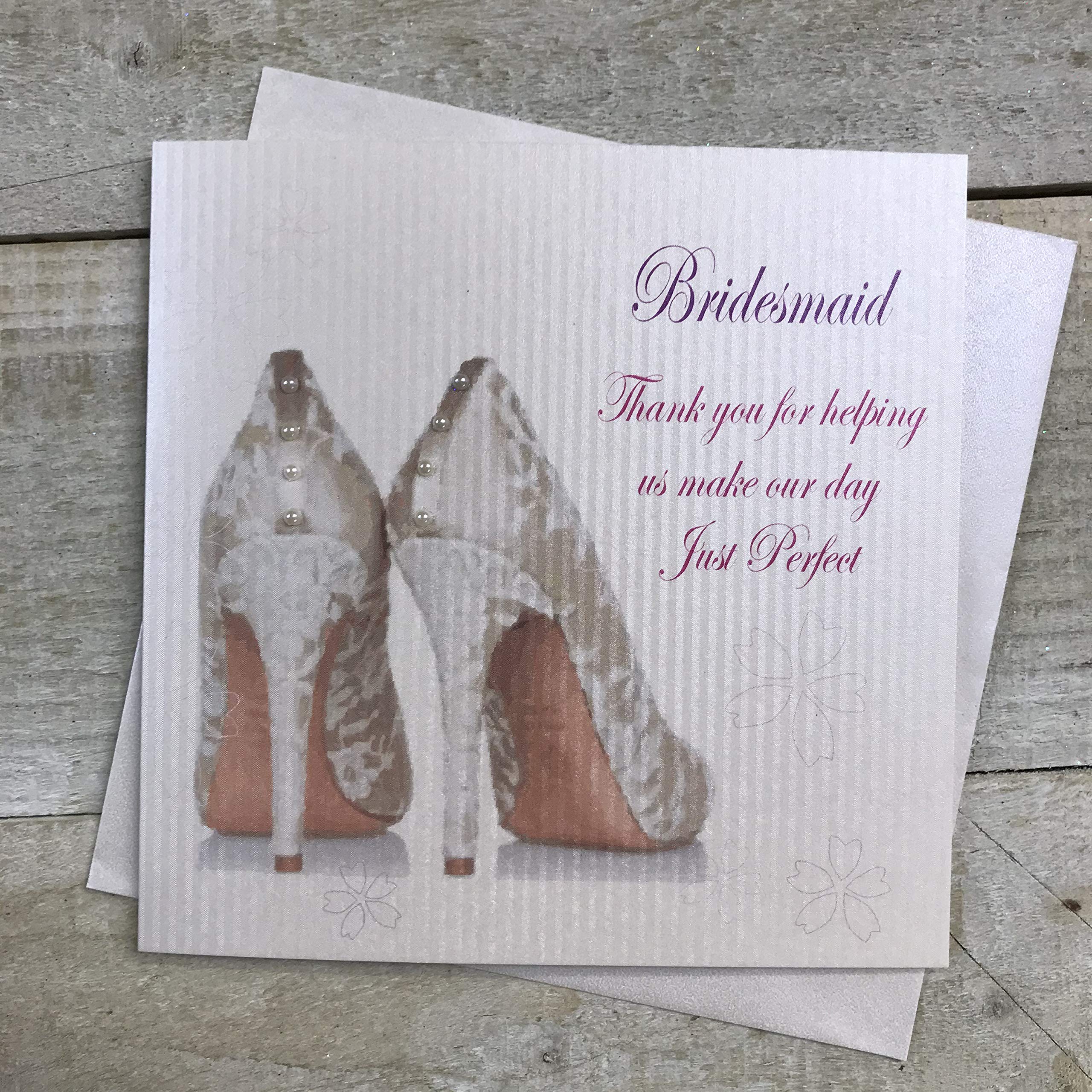 White Cotton Cards Bridesmaid Thank You For Helping Us Make Our Day Just Perfect Wedding Handmade Card, White, PD11a