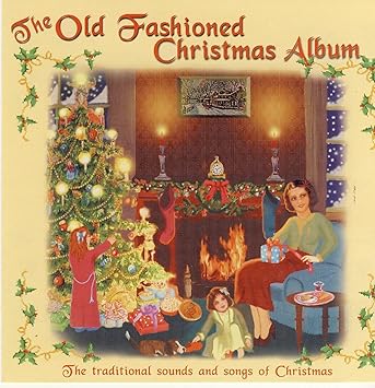 Old Fashioned Christmas Album Amazon Com Music