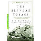The Brendan Voyage: Sailing to America in a Leather Boat to Prove the Legend of the Irish Sailor Saints (Modern Library Explo