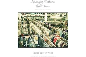 Managing Costume Collections: An Essential Primer