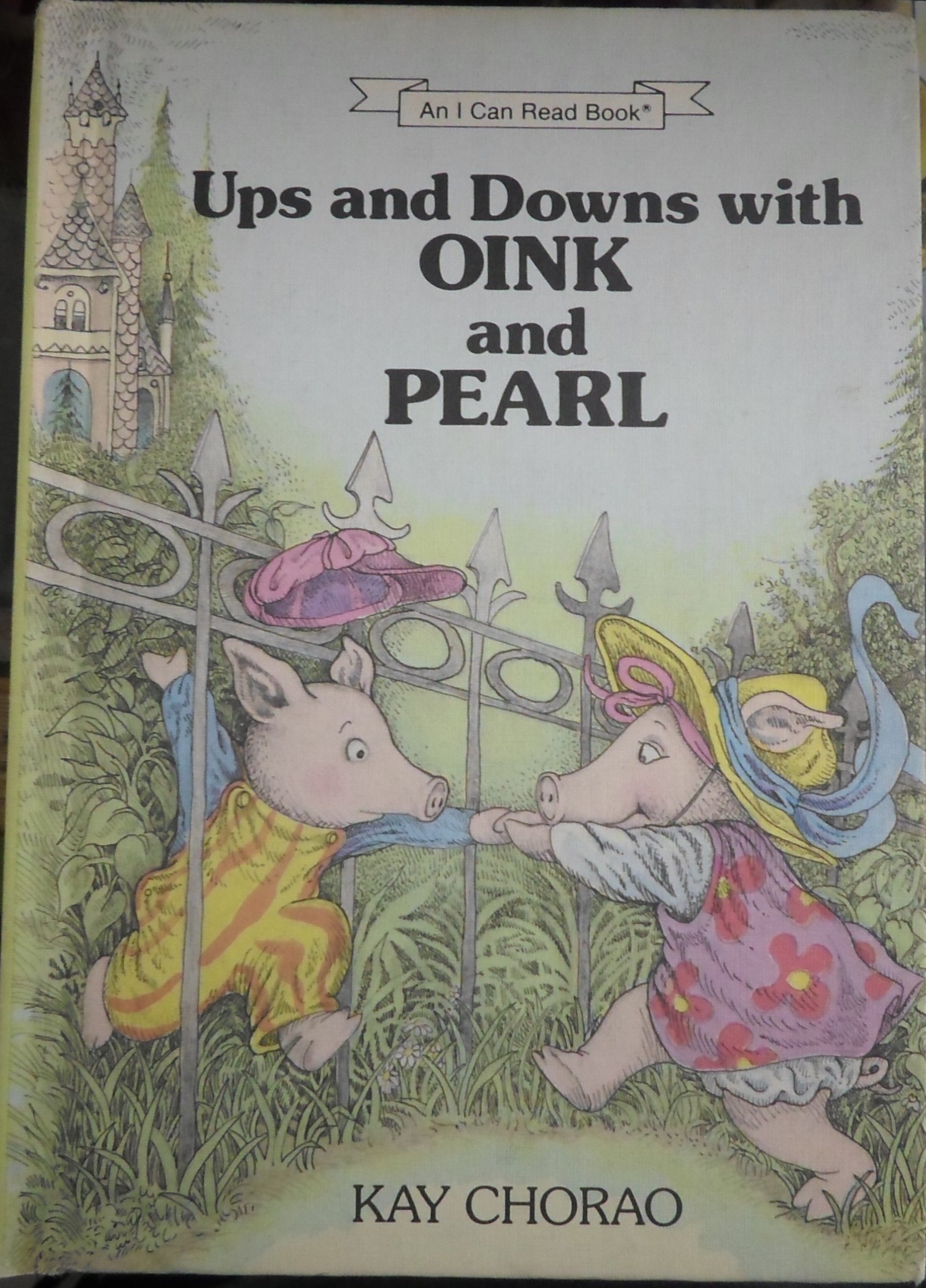 Ups And Downs With Oink And Pearl An I Can Read Book Kay Chorao