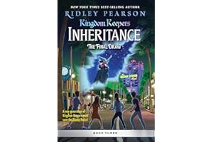 Kingdom Keepers: Inheritance: The Final Draw: Kingdom Keepers Inheritance Book 3