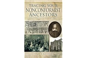 Tracing Your Nonconformist Ancestors: A Guide for Family & Local Historians (Tracing Your Ancestors)