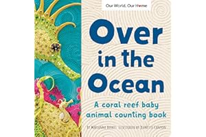 Over in the Ocean: A beach baby animal habitat book (Our World, Our Home)