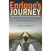Enrique's Journey (The Young Adult Adaptation): The True Story of a Boy Determined to Reunite with His Mother book cover Enrique's Journey (The Young Adult Adaptation): The True Story of a Boy Determined to Reunite with His Mother book cover