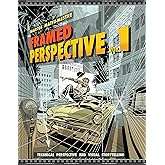 Framed Perspective Vol. 1: Technical Perspective and Visual Storytelling