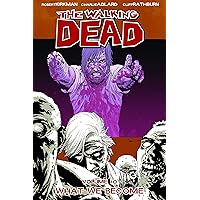 The Walking Dead, Vol. 10: What We Become