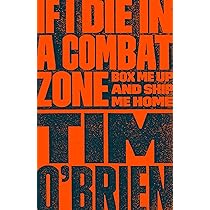 If I Die in a Combat Zone: Box Me Up and Ship Me Home: O'Brien