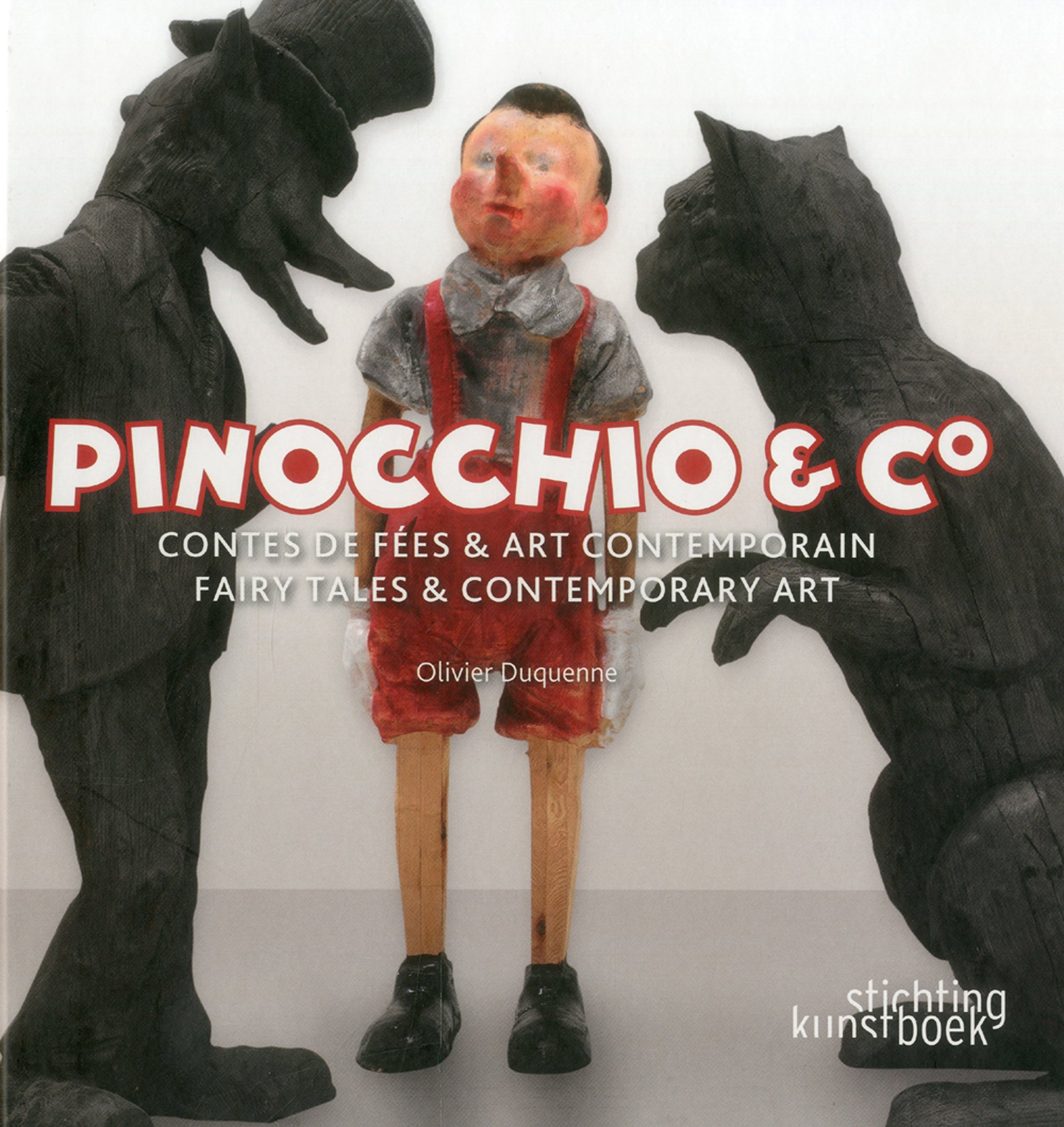 Pinocchio Co Fairy Tales And Contemporary Art Duquenne Olivier Amazon Com Books