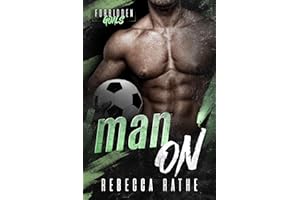 Man On: A Forbidden MM Sports Romance (Forbidden Goals)