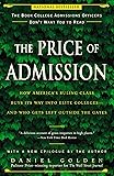 The Price of Admission: How America's Ruling Class Buys Its Way into Elite Colleges--and Who Gets Left Outside the Gates