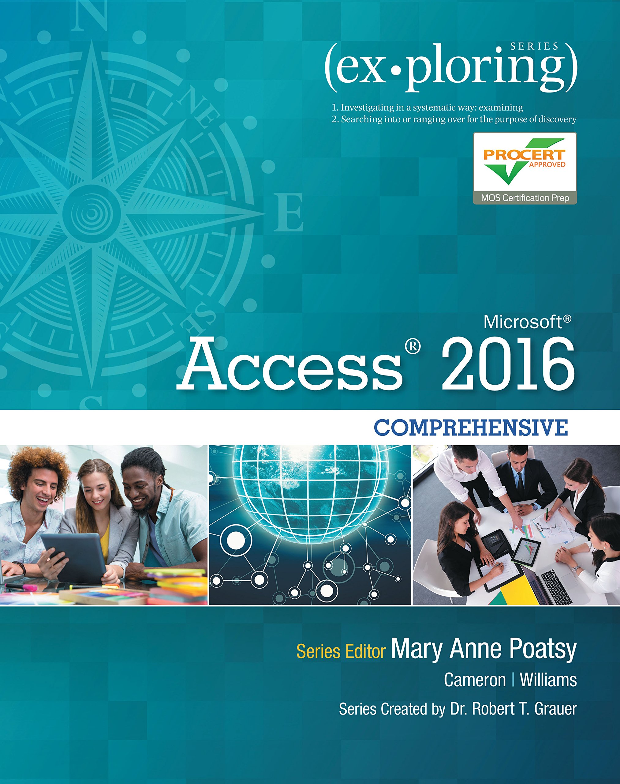 Amazon Com Exploring Microsoft Office Access 2016 Comprehensive 2 Downloads Exploring For Office 2016 Series Ebook Poatsy Mary Anne Cameron Eric Grauer Robert T Kindle Store