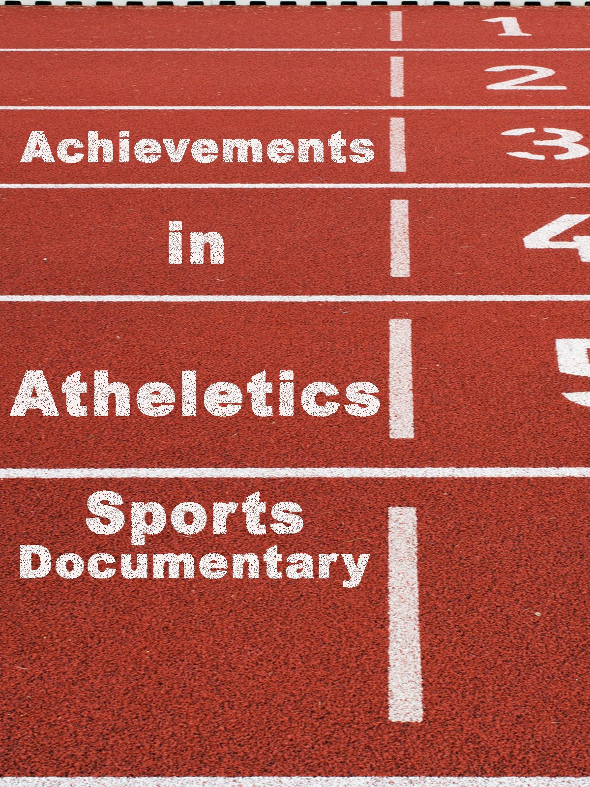 Watch Achievements in Athletics Sports Documentary Prime Video