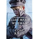 Coal River: A Powerful and Unforgettable Story of 20th Century Injustice