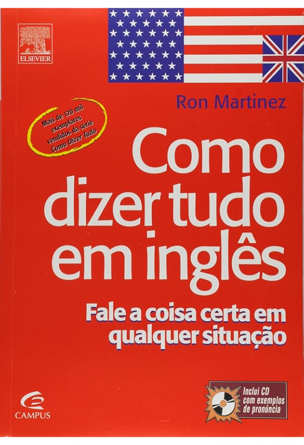 Como Dizer Tudo em Inglês nos Negócios: Fale a Coisa Certa em