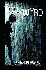 Too Wyrd: Runespell Series: Book 1 Kindle Edition
