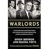 Warlords: An extraordinary re-creation of World War II through the eyes and minds of Hitler, Churchill, Roosevelt and Stalin