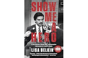 Show Me A Hero: A Tale of Murder, Suicide, Race, and Redemption