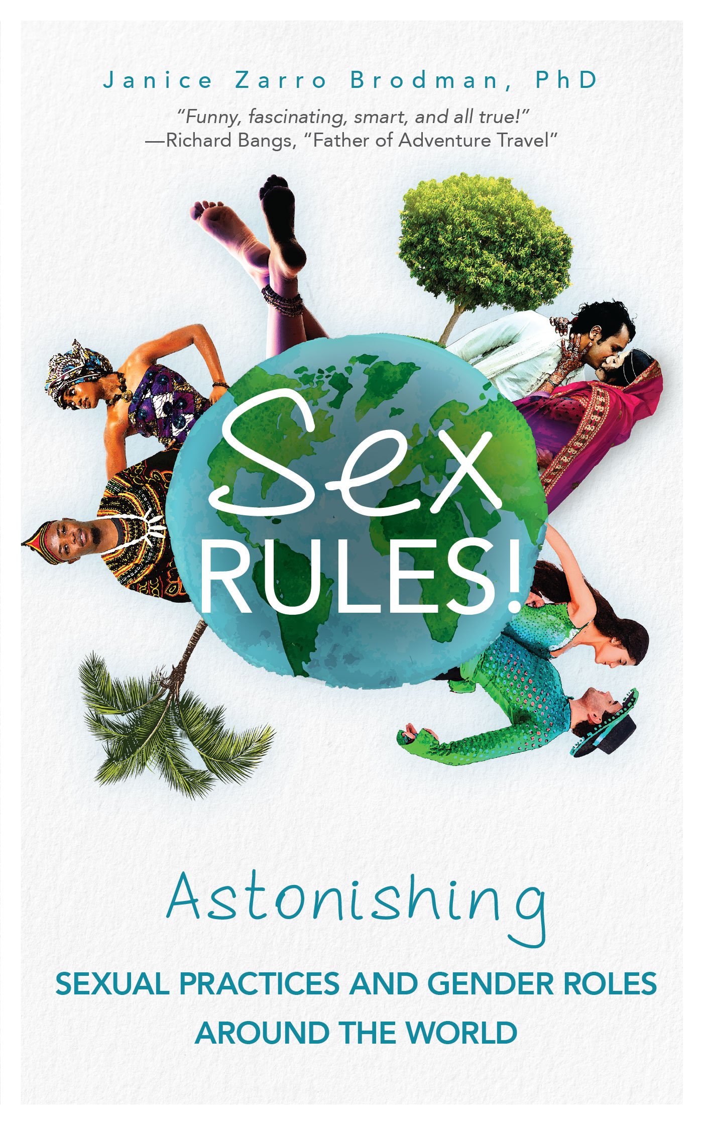 [- Sex Rules!: Astonishing Sexual Practices and Gender Roles Around the World -]