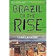 Brazil on the Rise: The Story of a Country Transformed