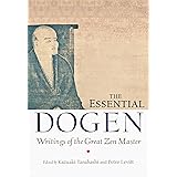 The Essential Dogen: Writings of the Great Zen Master