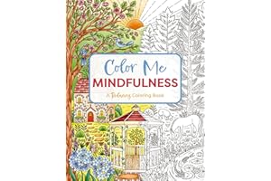 Color Me Mindfulness: A Relaxing Coloring Book