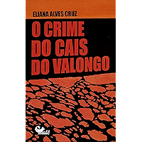 O crime do Cais do Valongo (Portuguese Edition) book cover