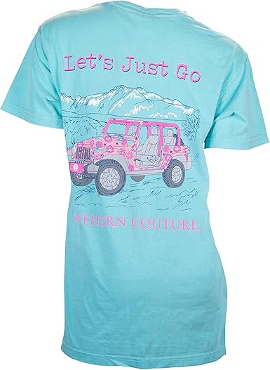 Amazon Com Southern Couture Comfort Fit Let S Just Go Adult T