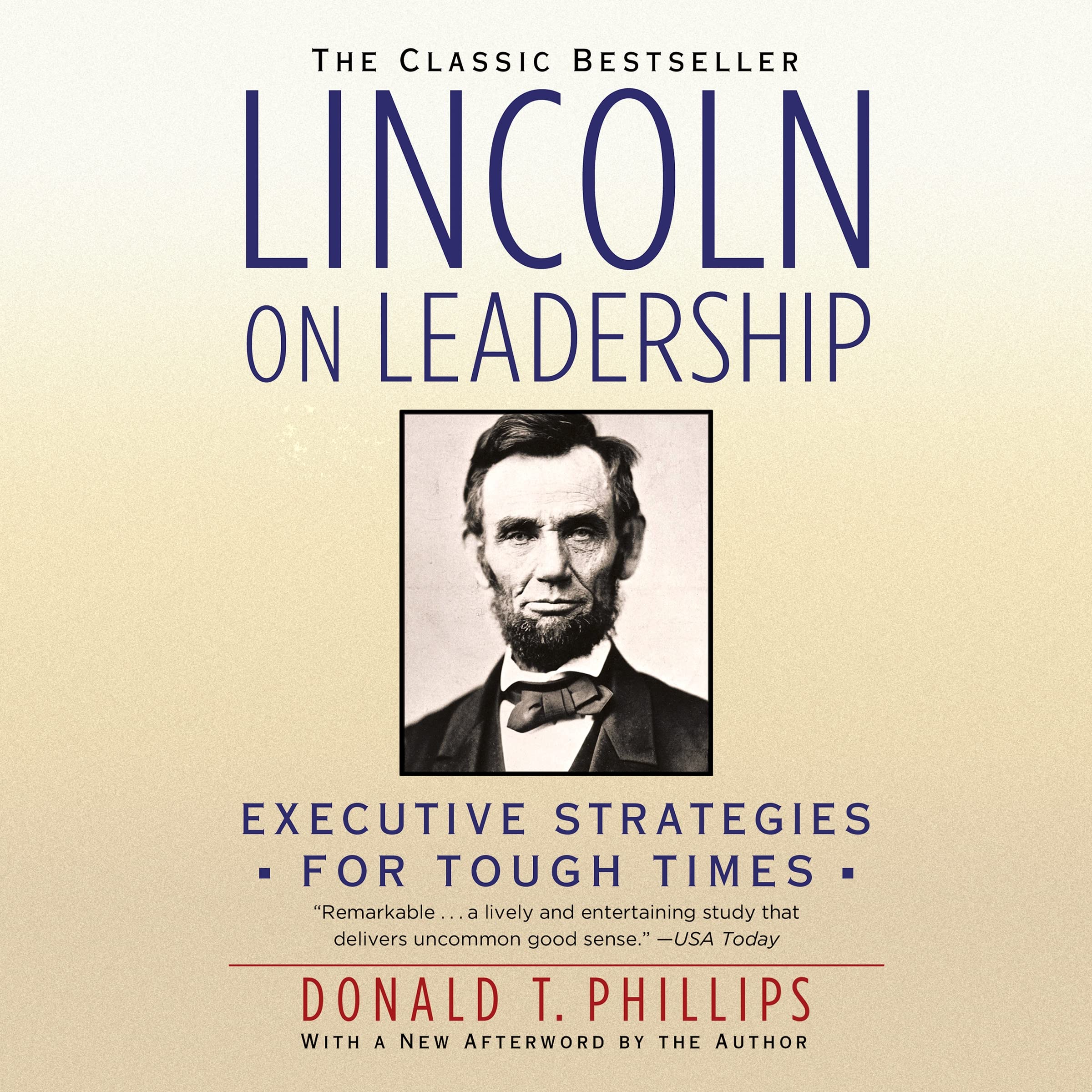 Lincoln on Leadership: Executive Strategies for Tough Times Image