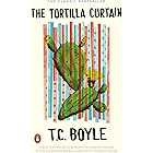 The Tortilla Curtain (Penguin Books with Reading Guides)